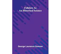 Folklore as an Historical Science