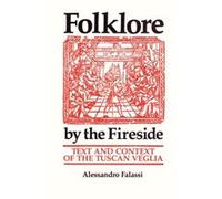 Folklore by the Fireside - Alessandro Falassi - University of Texas Press - Livre en Anglais - Paperback Alessandro FalassiAlessandro Falassi (Auteur)