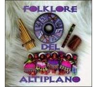Folklore Del Altiplano - Folklore Del Altiplano