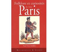 Folklore Et Curiosites Du Vieux Paris