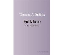 Folklore in the Nordic World - A.Thomas Dubois - Aarhus University Press - ebook (ePub) - Livre