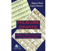 Folklore Infantil: Juegos y Entretenimientos en el área guaranítica