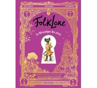 FolkLore - La Mécanique des rêves