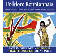 Claude Mayenne - Folklore Réunionnais-Patrimoine de la Musique Traditionnelle du Monde