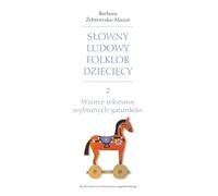 Folklore verbal des enfants Partie 2 - Barbara Żebrowska-Mazur (Literatur, Tatsachenliteratur und Reportage auf Polnisch)