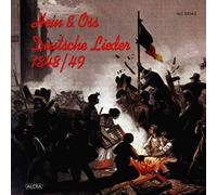 Folksong : Hein & Oss : Deutsche Lieder 1848/49