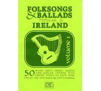 Folksongs & ballads popular in ireland vol. 1 livre sur la musique