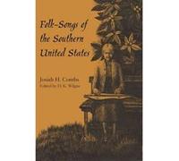 FolkSongs of the Southern United States by Josiah H. Combs Lincoln Peirce (Auteur)