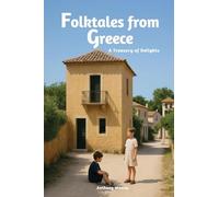 Folktales from Greece: A Treasury of Delights (World Folklore Series)