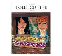 Folle cuisine - histoire complète - LAUMAILLE-N - Bamboo Eds - cartonné - Bande dessinée