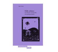 Folle enfance Une histoire conceptuelle de la pédopsychiatrie - Yann Craus - Bhms - broché - Etude