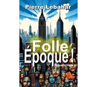 Folle Époque !