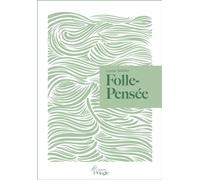 Folle-pensée - Louise Sebillet - Pelagie - broché - Roman