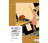 Folles Années, le difficile art d'aimer Le difficile art d'aimer - Hervé Devred - Nombre 7 - Poche - Roman