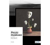Folles nouvelles - Alain Gauvrit - Nombre 7 - broché - Essai