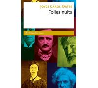 Folles nuits - Joyce Carol Oates - Philippe Rey - broché - Roman