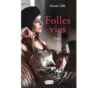 Folles vies