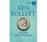 Follett, K: I Giorni Dell'eternità. The Century Trilogy