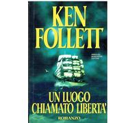 Follett Ken - Luogo Chiamato Libertã€ (Un) [Import]