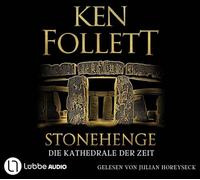 Ken Follett – Stonehenge – Die Kathedrale der Zeit – Lübbe Audio