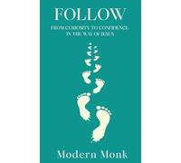 Follow: From Curiosity to Confidence in the Way of Jesus