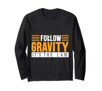 Follow Gravity It's The Law - Manche Longue