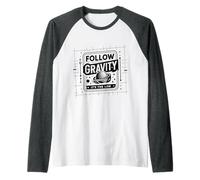 Follow Gravity It's The Law - Manche Raglan