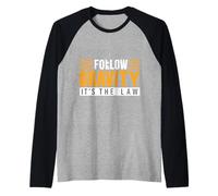 Follow Gravity It's The Law - Manche Raglan