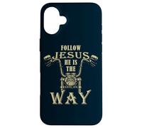 Follow Jesus He is The Way Christian Motorcycle Gospel Biker Coque pour iPhone 16 Plus