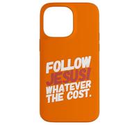 Follow Jesus Whatever The Cost Matthieu 19 Coque pour iPhone 14 Pro Max