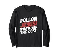 Follow Jesus Whatever The Cost Matthieu 19 Manche Longue