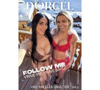 Follow Me 2 (2025) - Cléa Gaultier & Shalina Devine | Film X Dorcel Vacances Luxe - Réalisé par Cléa Gaultier - 139 min
