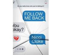 Follow Me Back - [Livre en VO] Nicci Cloke (Auteur)