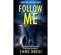 Follow Me: Everyone has secrets. Even the innocent.