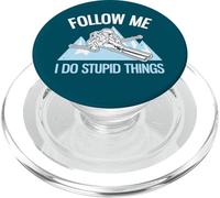 Follow Me I Do Stupid Things - Ski de poudreuse Amusant PopSockets PopGrip pour MagSafe
