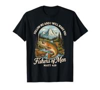 Follow Me Make You Fishers of Men Funny Christian Faith T-Shirt