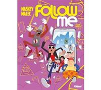 Follow me - Tome 01 Magdalena Malec (Dessinateur), Maskey (Auteur)