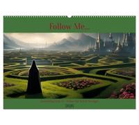 Follow Me... (Wall Calendar 2026 DIN A2 landscape), CALVENDO 12 Month Wall Calendar: Journeying with AI - Follow the Veiled Stranger