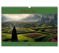 Follow Me... (Wall Calendar 2026 DIN A3 landscape), CALVENDO 12 Month Wall Calendar: Journeying with AI - Follow the Veiled Stranger