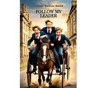 Follow My Leader: Schoolboys Adventures at Templeton