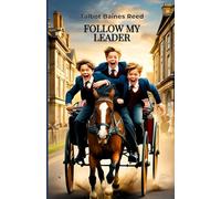 Follow My Leader: Schoolboys Adventures at Templeton