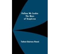 Follow My Leader The Boys Of Templeton