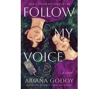 Follow My Voice A Novel - Ariana Godoy - Atria/Primero Sueno Press - ebook (ePub) - Livre
