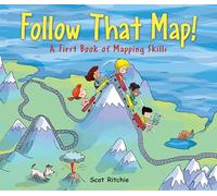 Follow That Map!: A First Book of Mapping Skills