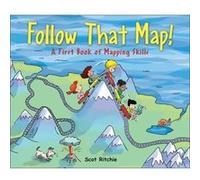 Follow That Map!: A First Book of Mapping Skills