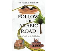 Follow the Arabic Road: Going Off Track in the Middle East