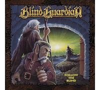 Blind Guardian – Follow the Blind – remixé 2007 / remasterisé 2011