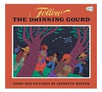 Follow the Drinking Gourd by Jeanette Winter Jeanette Winter (Auteur)