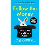 Follow the Money - Paul Johnson - Little Brown Book Group - Livre en Anglais - Paperback Paul JohnsonPaul Johnson (Auteur)