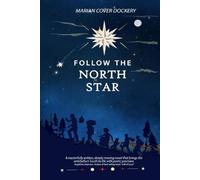 Follow the North Star